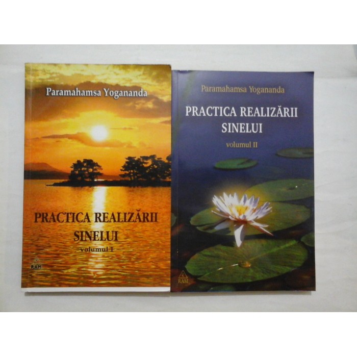 PRACTICA REALIZARII SINELUI ( 2 VOLUME)   -  PARAMAHAMSA YOGANANDA
